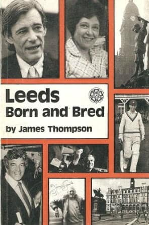 Leeds, Born and Bred