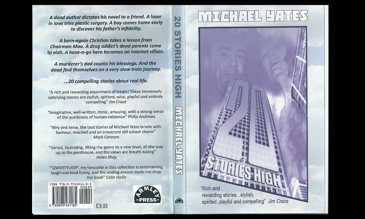 20 Stories High, by Michael Yates, published by Armley Press.